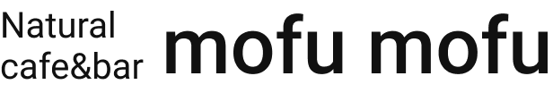 Natural cafe & bar mofu mofu